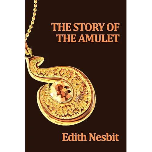 The Story of the Amulet