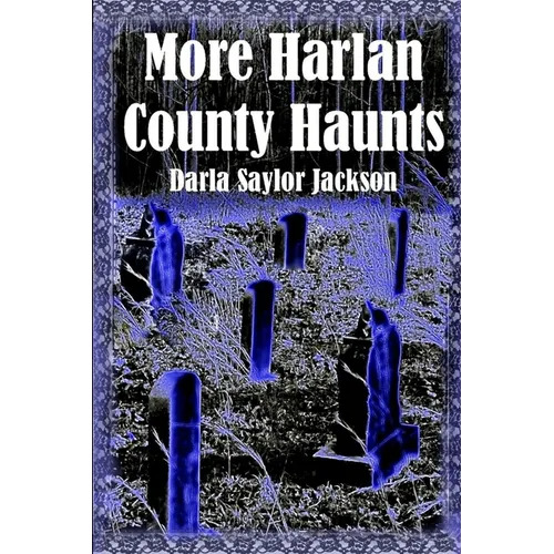 More Harlan County Haunts