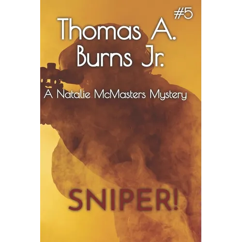 Sniper!: A Natalie McMasters Mystery