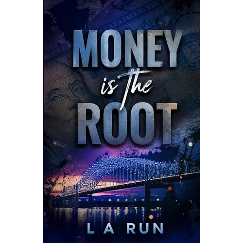 Money is the Root