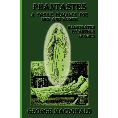 Phantastes: A Faerie Romance for Men and Women