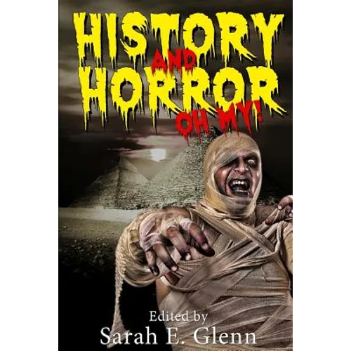 History and Horror Oh My!