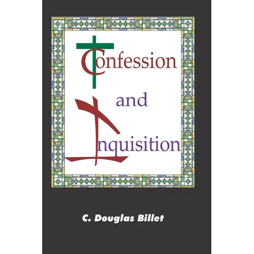 Confession and Inquisition