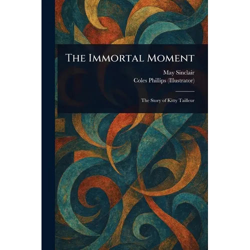 The Immortal Moment