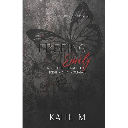 Freeing Emily: A Second Chance Dark Irish Mafia Romance