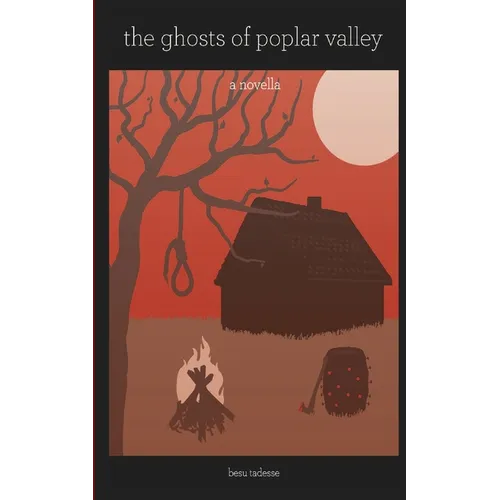 The Ghosts of Poplar Valley