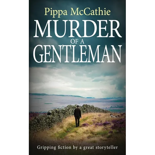 Murder of a Gentleman: Gripping fiction by a great storyteller