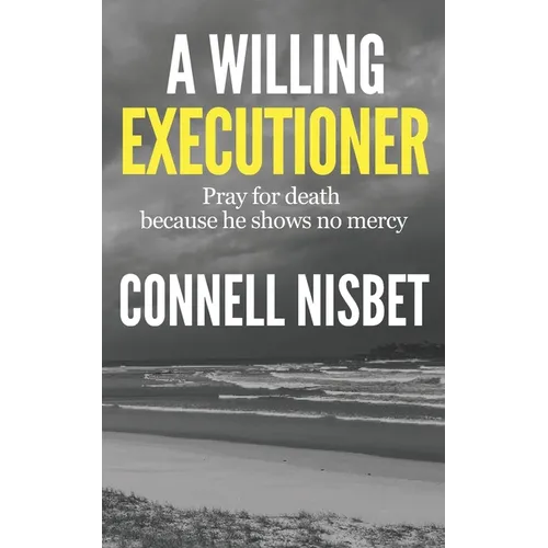 A Willing Executioner