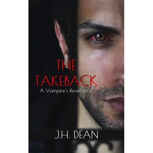 The Takeback: A Vampire's Revenge