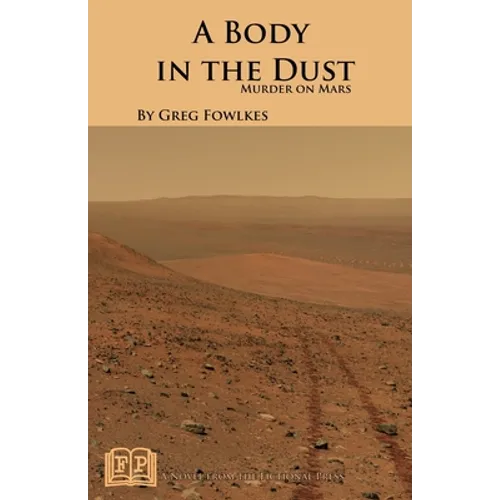 A Body in the Dust: Murder on Mars