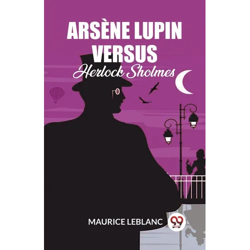 Arsene Lupin Versus Herlock Sholmes