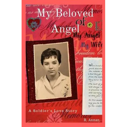 My Beloved Angel: A Soldier's Love Story
