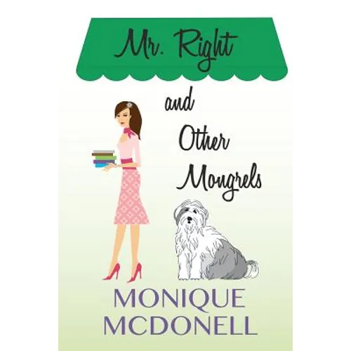 Mr Right and Other Mongrels