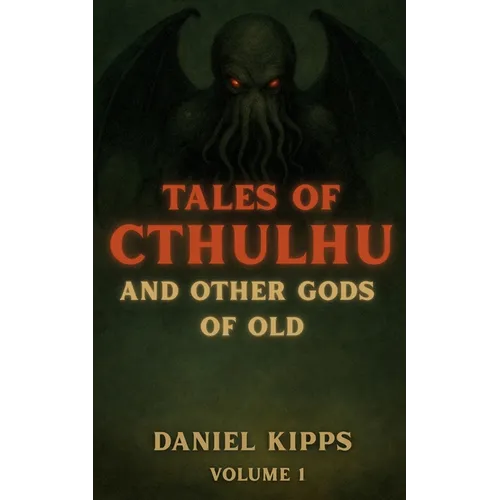 Tales of Cthulhu and Other Gods of Old