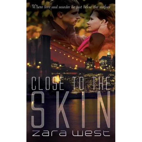 Close to the Skin