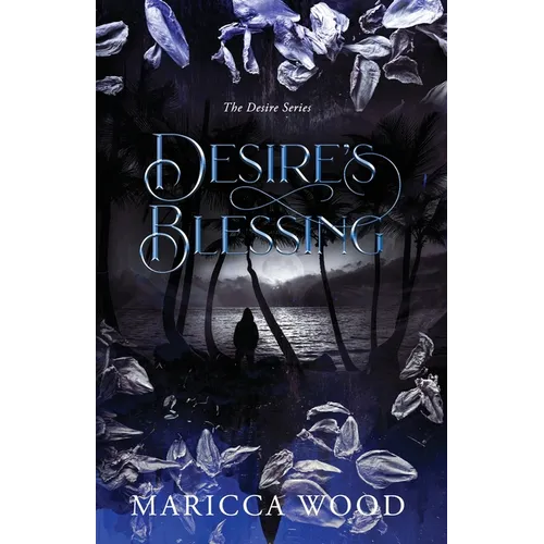 Desire's Blessing