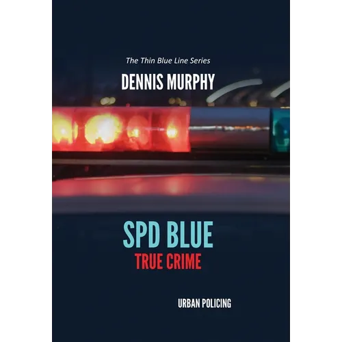 SPD Blue - True Crime / Urban Policing