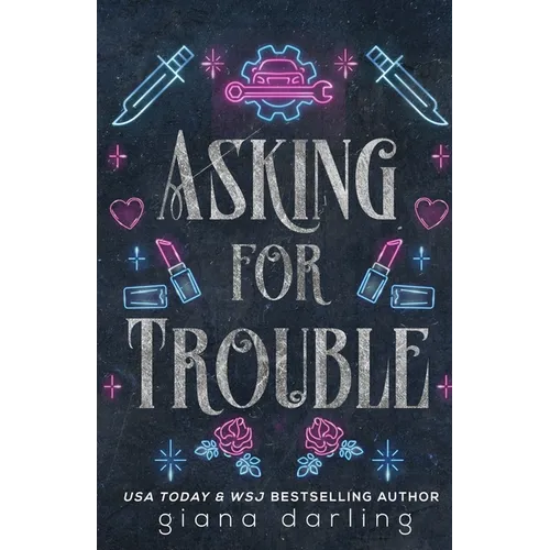 Asking for Trouble: A Small Town MC Romance