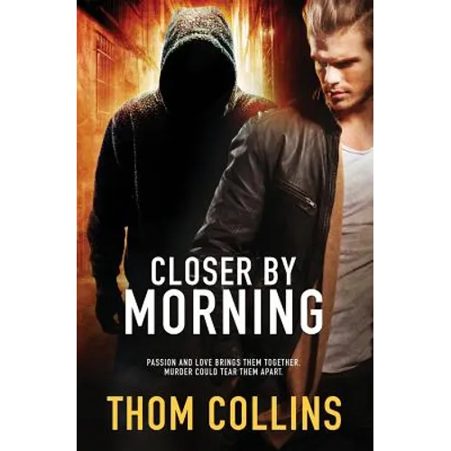 Closer by Morning