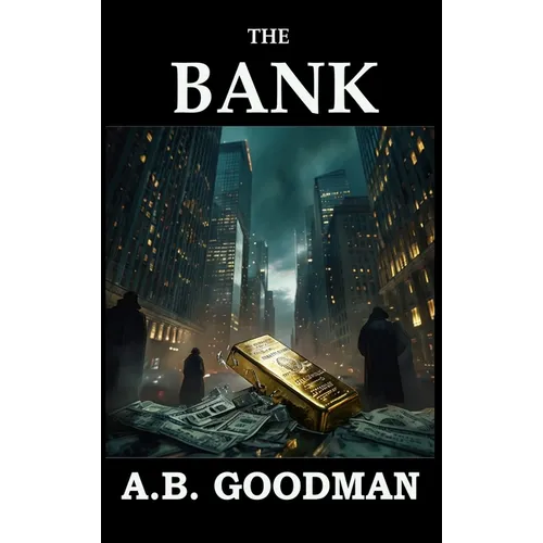 The Bank: A Wall Street Techno-Thriller