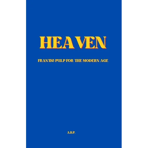 Heaven: or Someplace Else