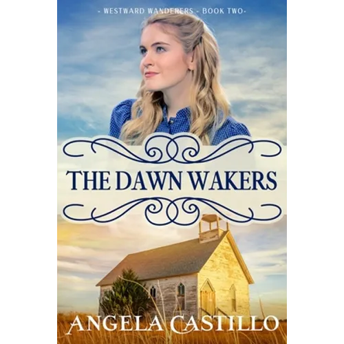 Westward Wanderers-Book 2: The Dawn Wakers