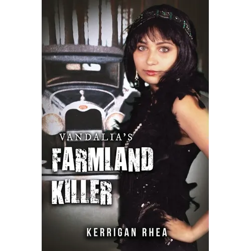 Vandalia's Farmland Killer