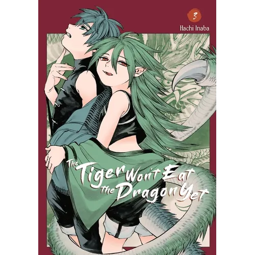 The Tiger Won't Eat the Dragon Yet, Vol. 3: Volume 3