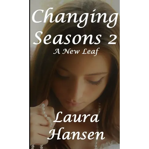 Changing Seasons 2 "A New Leaf"