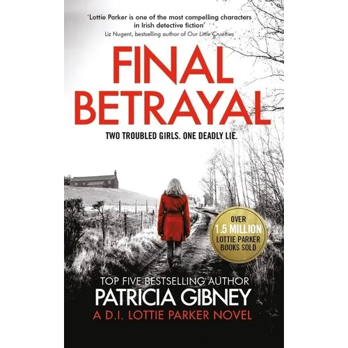 Final Betrayal: An Absolutely Gripping Crime Thriller