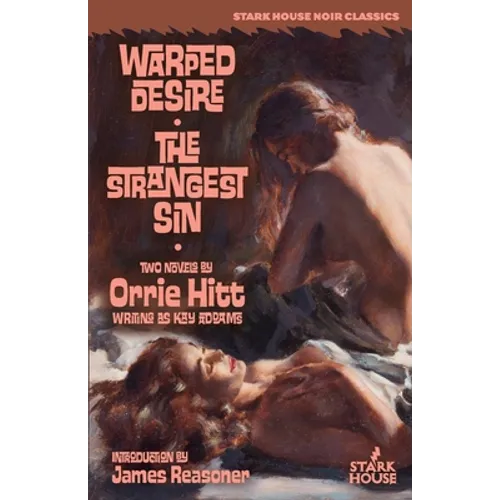 Warped Desire / The Strangest Sin