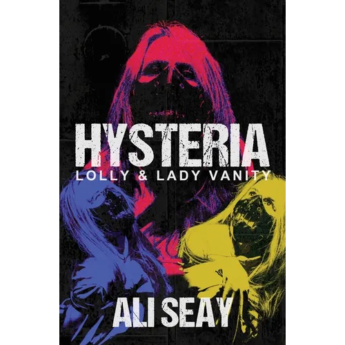 Hysteria: Lolly & Lady Vanity