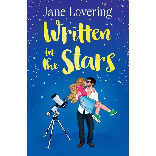 Written in the Stars: An emotional and heartwarming second-chance romance
