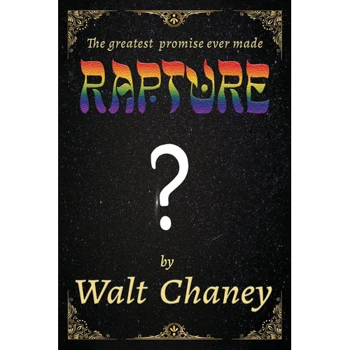 Rapture ?: The greatest promise ever made