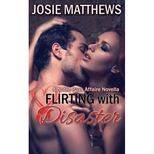 Flirting With Disaster