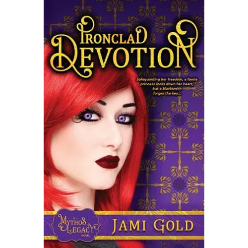 Ironclad Devotion: A Mythos Legacy Novel