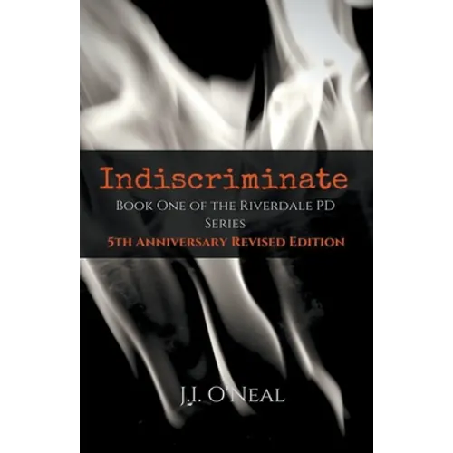 Indiscriminate: 5th Anniversary Revised Edition