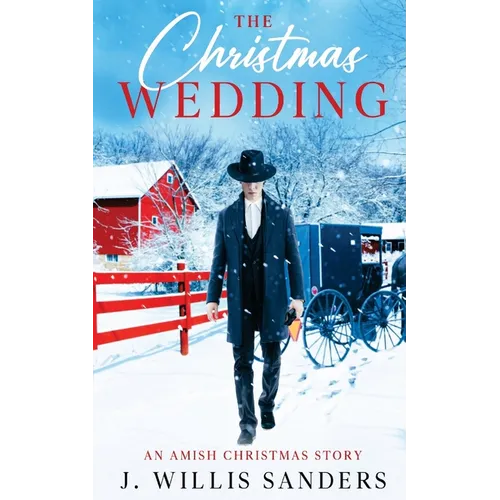 The Christmas Wedding: An Amish Christmas Story