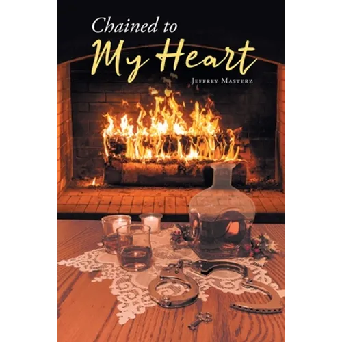 Chained to My Heart