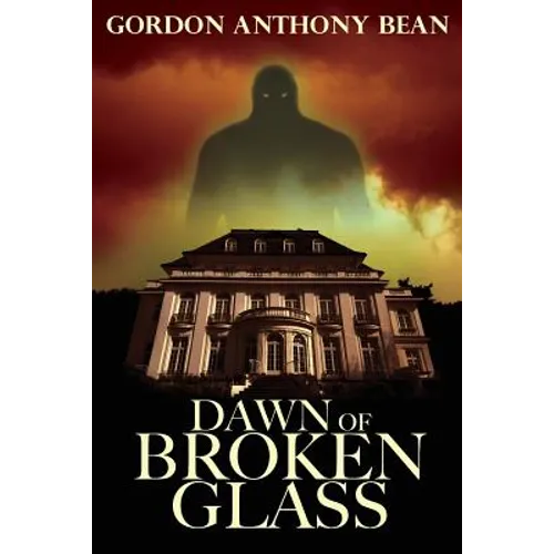 Dawn of Broken Glass