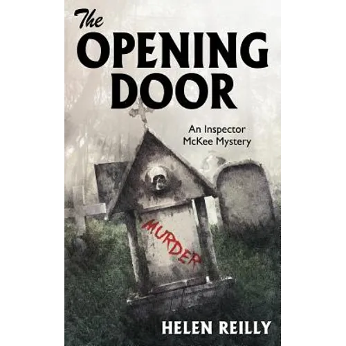The Opening Door: An Inspector McKee Mystery