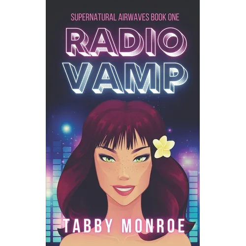 Radio Vamp: A Paranormal Rom Com