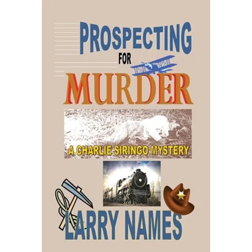 Prospecting for Murder