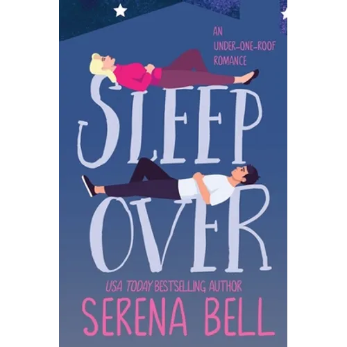 Sleepover: A Steamy Single Dad Romantic Comedy