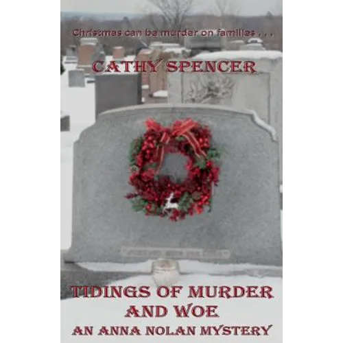 Tidings of Murder and Woe: An Anna Nolan Mystery