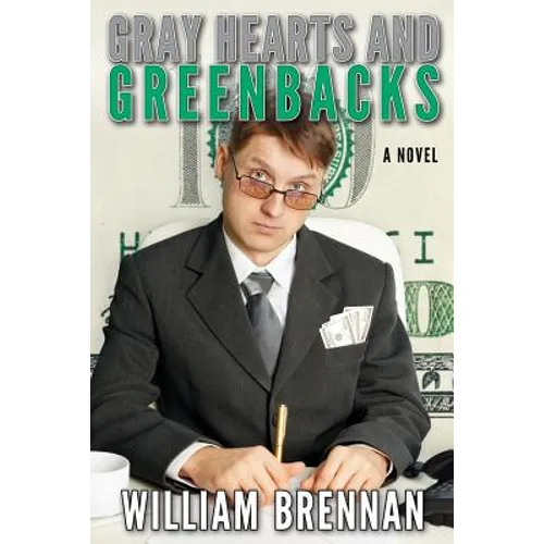 Gray Hearts and Greenbacks
