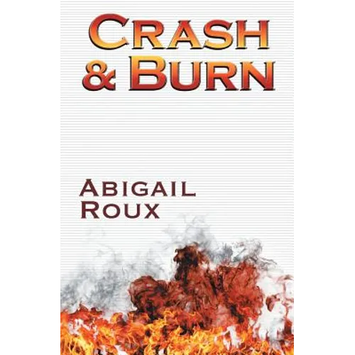 Crash & Burn