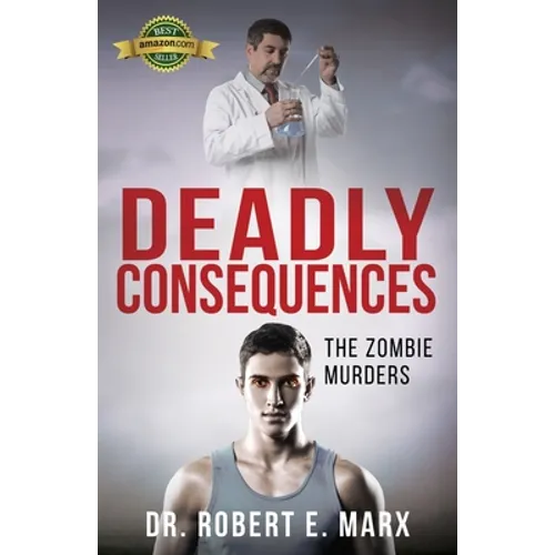 Deadly Consequences: The Zombie Murders