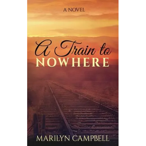 A Train to Nowhere