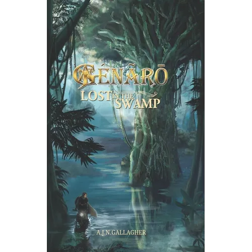 Génãrō. Lost in the Swamp